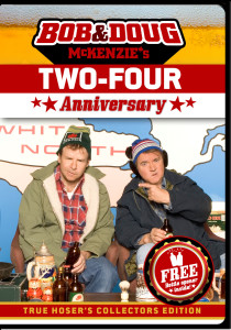 Poster for the movie "Bob & Doug McKenzie's Two-Four Anniversary"